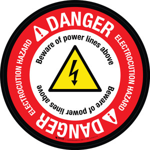 Danger: Electrocution Hazard Beware Of Power Lines Above with Hazard Icon Circular - Floor Sign