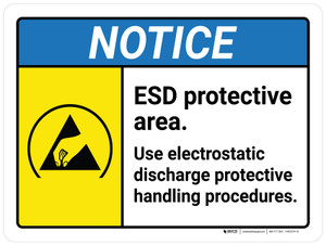 Notice: ESD Protective Area Use Electrostatic Discharge Protective Handling Procedures ANSI Landscape - Wall Sign