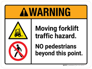 Warning: Moving Forklift Traffic Hazard No Pedestrians Beyond This Point ANSI Landscape - Wall Sign