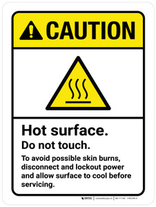 Caution: Hot Surface Do Not Touch To Avoid Possible Skin Burns Disconnect And Lockout Power Portrait - Wall Sign Caution: Hot Surface Do Not Touch To Avoid Possible Skin Burns Disconnect And Lockout Power Portrait - Wall Sign