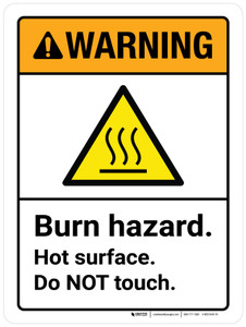 Warning: Burn Hazard Hot Surface Do Not Touch Portrait - Wall Sign