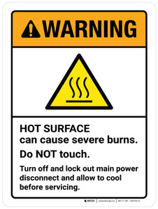 Warning: Hot Surface Can Cause Severe Burns Do Not Touch Turn Off and Lock Out Portrait - Wall Sign Warning: Hot Surface Can Cause Severe Burns Do Not Touch Turn Off and Lock Out Portrait - Wall Sign