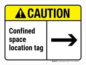 Caution: Confined Space Location Tag (with Right Arrow) ANSI Landscape - Wall Sign