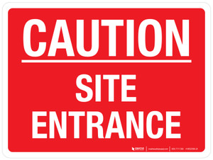 Caution: Site Entrance Landscape - Wall Sign