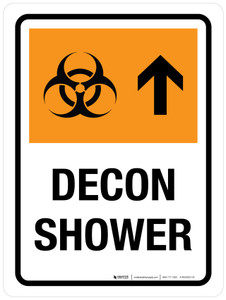 Decon Shower with Arrow Up Portrait - Wall Sign Decon Shower with Arrow Up Portrait - Wall Sign