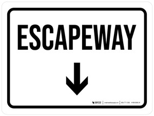 Escapeway with Arrow Down Landscape - Wall Sign