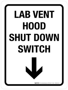 Lab Vent Hood Shut Down Switch with Arrow Down Portrait - Wall Sign
