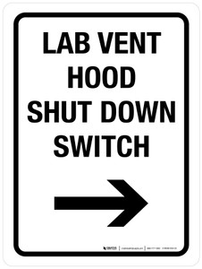 Lab Vent Hood Shut Down Switch with Right Arrow Portrait - Wall Sign