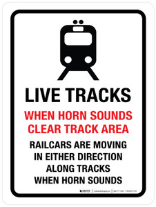 Live Tracks When Horn Sounds Clear Track Area Portrait - Wall Sign