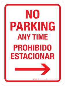 No Parking Any Time with Right Arrow Bilingual Portrait - Wall Sign