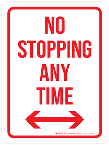 No Stopping At Any Time with Arrows Portrait - Wall Sign