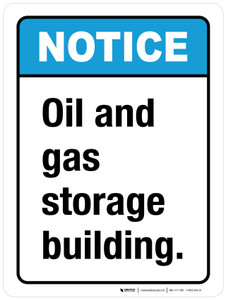 Notice: Oil And Gas Storage Building ANSI Portrait - Wall Sign