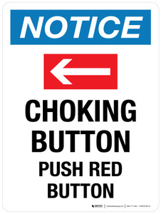 Notice: Choking Button Push Red Button (with Right Arrow) Portrait - Wall Sign