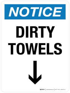 Notice: Dirty Towels (with Left Arrow) Portrait - Wall Sign