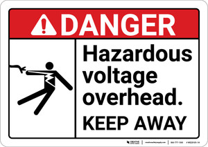 Danger: Hazardous Voltage Overhead Keep Away ANSI - Wall Sign