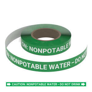 Caution: Nonpotable Water - Do Not Drink - Pipe Marking Roll