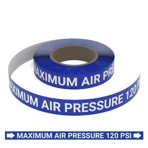 Maximum Air Pressure 120 PSI - Pipe Marking Roll