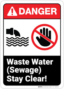 Danger: Waste Water Sewage Stay Clear ANSI - Wall Sign Danger: Waste Water Sewage Stay Clear ANSI - Wall Sign