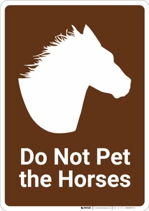 Do Not Pet the Horses - Wall Sign
