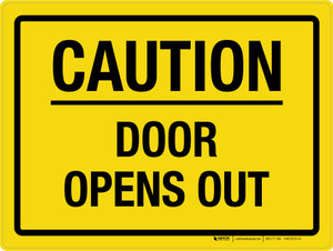 Caution: Door Opens Out Landscape - Wall Sign