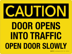 Caution: Door Opens Into Traffic Open Door Slowly Landscape - Wall Sign