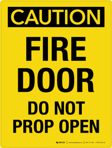 Caution: Fire Door - Do Not Prop Open Portrait - Wall Sign
