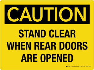 Caution: Stand Clear When Rear Doors Are Opened Landscape - Wall Sign