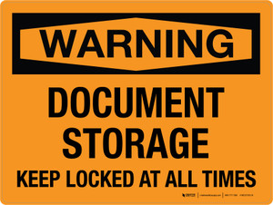 Warning: Document Storage Keep Locked At All Times Landscape - Wall Sign