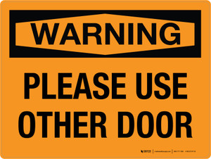 Warning: Please Use Other Door Landscape - Wall Sign