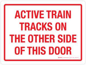 Active Train Tracks On The Other Side Of This Door Landscape - Wall Sign