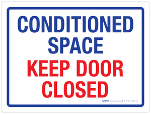 Conditioned Space Keep Door Closed Landscape - Wall Sign