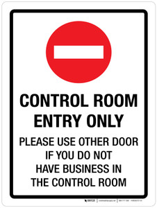 Control Room Entry Only Portrait - Wall Sign