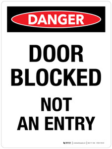 Danger: Door Blocked Not An Entry Portrait - Wall Sign