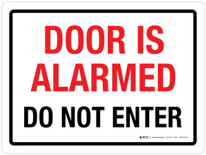 Door Is Alarmed Do Not Enter Landscape - Wall Sign