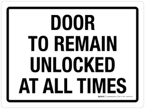 Door To Remain Unlocked At All Times Landscape - Wall Sign