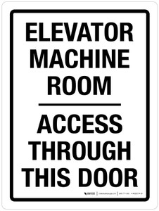 Elevator Machine Room Access Through This Door Portrait - Wall Sign