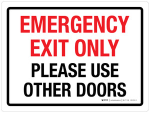 Emergency Exit Only Please Use Other Doors Landscape - Wall Sign