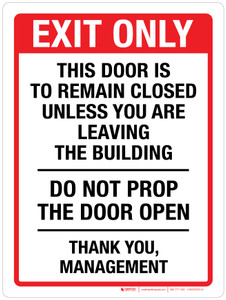 Exit Only This Door Is To Remain Closed Unless You Are Leaving The Building Portrait - Wall Sign