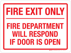 Fire Exit Only - Fire Department Will Respond If Door Is Open Landscape - Wall Sign