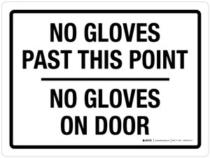No Gloves Past This Point No Gloves On Door Landscape - Wall Sign