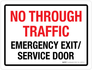 No Through Traffic - Emergency Exit Service Door Landscape - Wall Sign