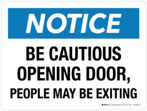 Notice: Be Cautious Opening Door People May Be Exiting Landscape - Wall Sign