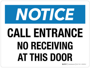 Notice: Call Entrance No Receiving At This Door Landscape - Wall Sign