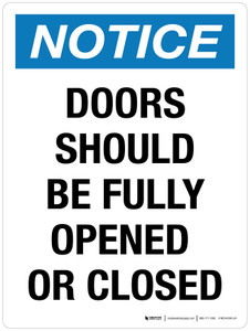 Notice: Doors Should Be Fully Opened Or Closed Portrait - Wall Sign
