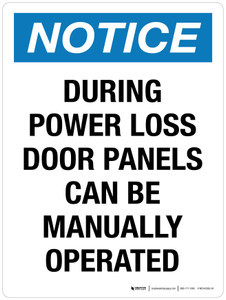 Notice: During Power Loss Door Panels Can Be Manually Operated Portrait - Wall Sign