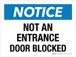 Notice: Not An Entrance Door Blocked Landscape - Wall Sign