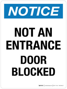 Notice: Not An Entrance Door Blocked Portrait - Wall Sign