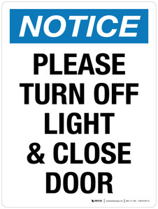 Notice: Please Turn Off Light & Close Door Portrait - Wall Sign