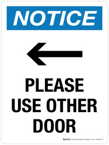 Notice: Please Use Other Door (with Left Arrow) Portrait - Wall Sign