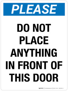 Please - Do Not Place Anything In Front Of This Door Portrait - Wall Sign